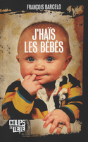 J'haïs les bébés